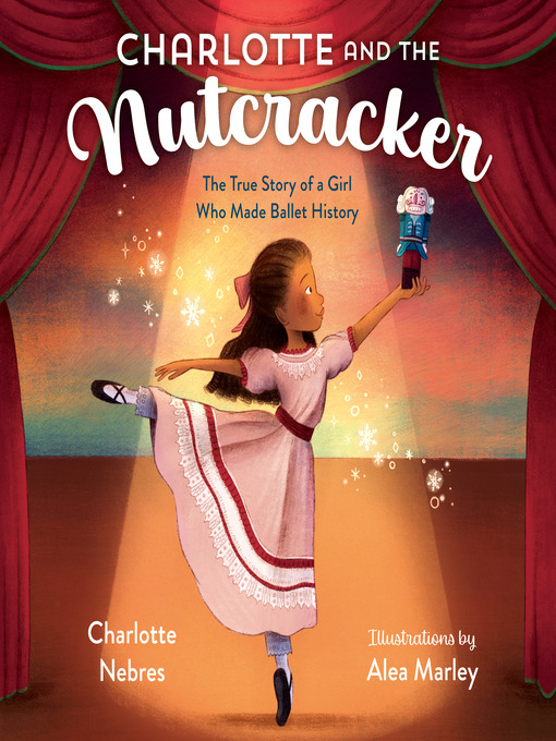 Title details for Charlotte and the Nutcracker by Charlotte Nebres - Available